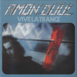 Amon Düül (GER) : Vive la Trance